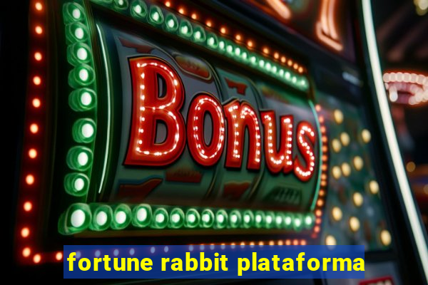 fortune rabbit plataforma